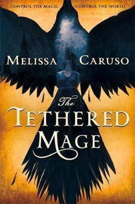 The Tethered Mage - Readers Warehouse