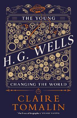 The Young H.G. Wells - Changing The World - Readers Warehouse