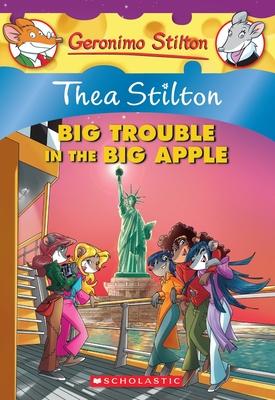 Thea Stilton And The Big Trouble In The Big Apple - Readers Warehouse