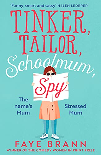Tinker, Tailor, Schoolmum, Spy - Readers Warehouse