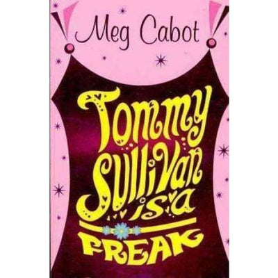 Tommy Sullivan Is A Freak - Readers Warehouse
