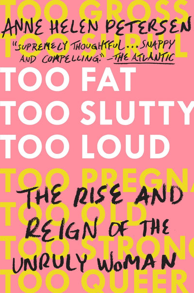 Too Fat, Too Slutty, Too Loud - Readers Warehouse