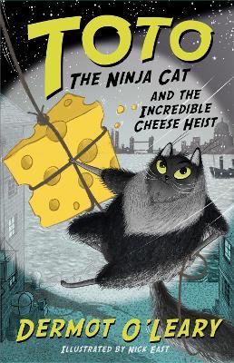 Toto the Ninja Cat and the Incredible Cheese Heist - Readers Warehouse