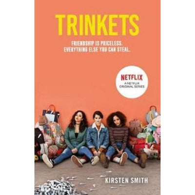 Trinkets (Tv Tie In) - Readers Warehouse