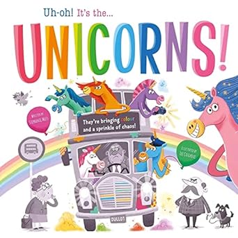 Uh-oh! It's the Unicorns! - Readers Warehouse