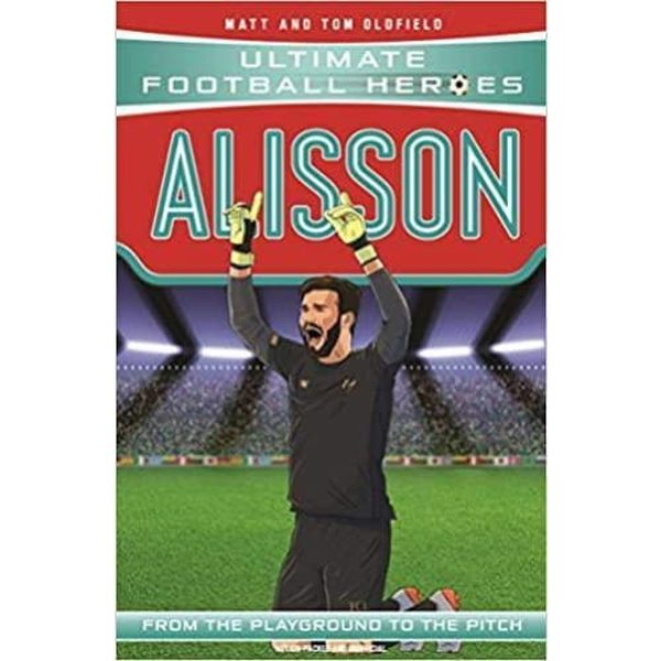 Ultimate Football - Alisson Tom Oldfield