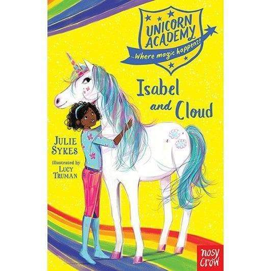 Unicorn Academy - Isabel And Cloud - Readers Warehouse
