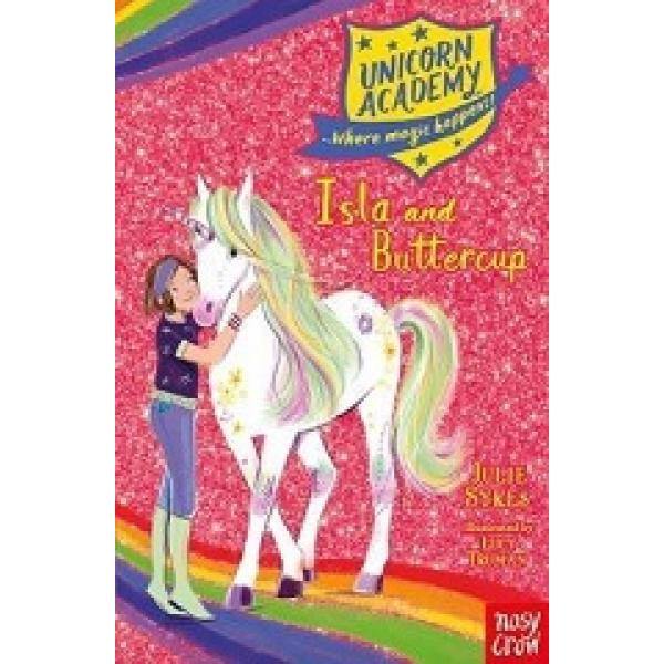 Unicorn Academy - Isla And Buttercup - Readers Warehouse