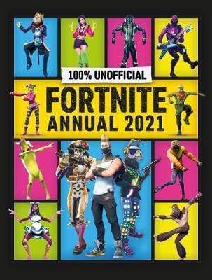 Unofficial Fortnite Annual 2021 - Readers Warehouse