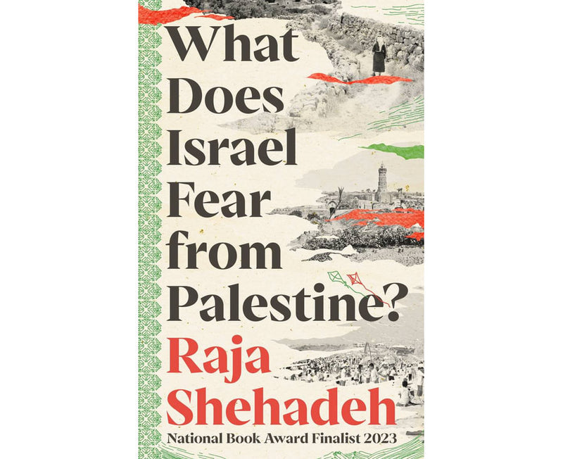 What Does Israel Fear from Palestine?