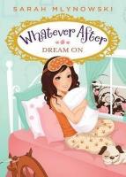 Whatever After - Dream On - Readers Warehouse