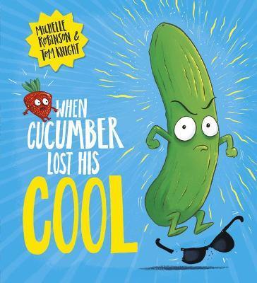 When Cucumber Lost His Cool - Readers Warehouse