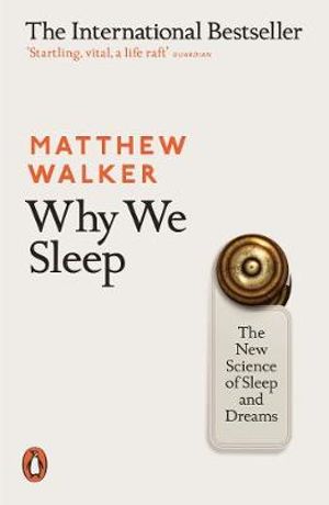 Why we Sleep by Matthew Walker | Readers Warehouse