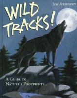 Wild Tracks - A Guide To Natures Footprints - Readers Warehouse