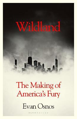 Wildland - The Making Of America's Fury - Readers Warehouse