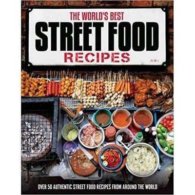 Worlds Best Street Food Recipes Cookbook - Readers Warehouse