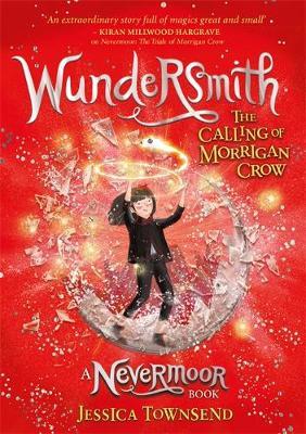 Wundersmith - The Calling Of Morrigan Crow - Readers Warehouse