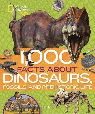 1,000 Facts About Dinosaurs, Fossils, And Prehistoric Life - Readers Warehouse