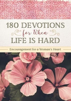 180 Devotions for When Life Is Hard - Readers Warehouse