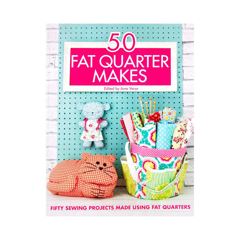 50 Fat Quarter Makes - Readers Warehouse
