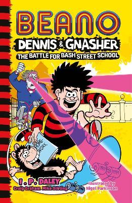 Beano Dennis & Gnasher: Battle for Bash Street School - Readers Warehouse