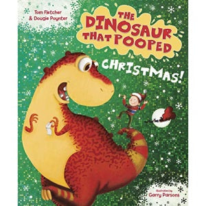 Dinosaur That Pooped Christmas