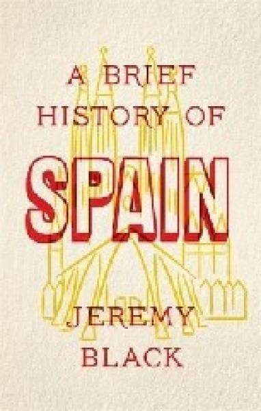 A Brief History Of Spain - Readers Warehouse