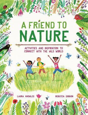 A Friend To Nature - Readers Warehouse