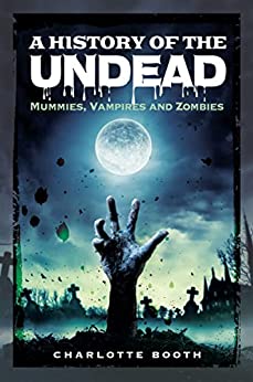 A History Of The Undead - Readers Warehouse
