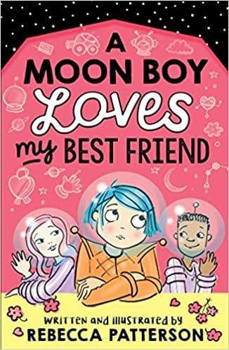 A Moon Boy Loves My Best Friend - Readers Warehouse