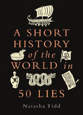 A Short History of the World in 50 Lies - Readers Warehouse