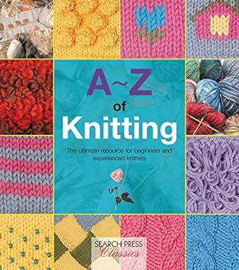 A-Z of Knitting - Readers Warehouse