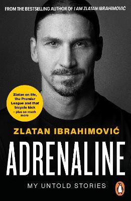 Adrenaline - My Untold Stories - Readers Warehouse