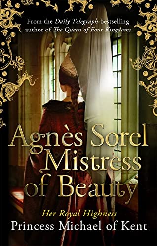 Agnes Sorel - Mistress Of Beauty - Readers Warehouse