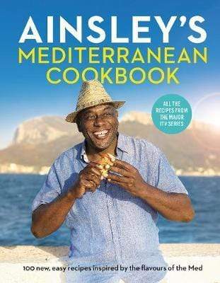 Ainsley's Mediterranean Cookbook - Readers Warehouse
