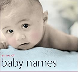 An A - Z Of Baby Names - Readers Warehouse
