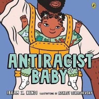 Antiracist Baby - Readers Warehouse