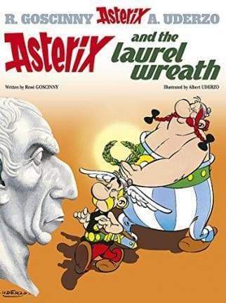 Asterix and the Laurel Wreath : Album 18 - Readers Warehouse