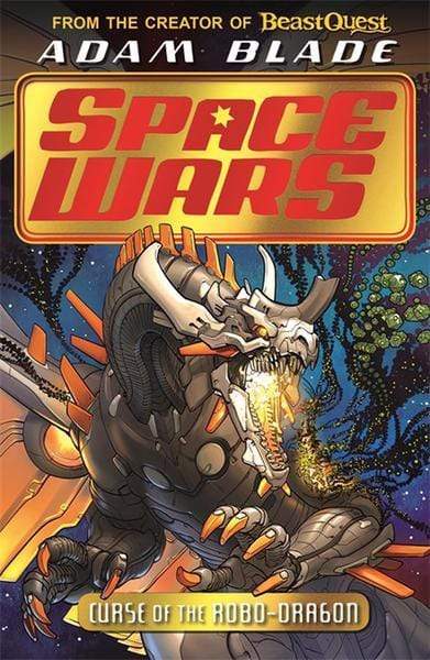 Beast Quest - Space Wars - Curse Of The Robo-Dragon - Readers Warehouse