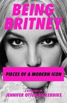 Being Britney - Readers Warehouse