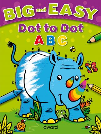 Big and Easy Dot to Dot: ABC - Readers Warehouse