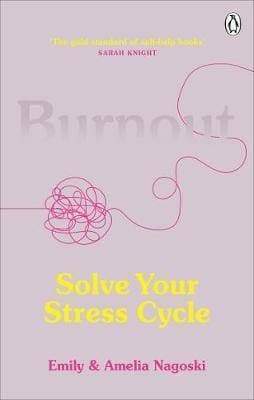 Burnout : Solve Your Stress Cycle - Readers Warehouse