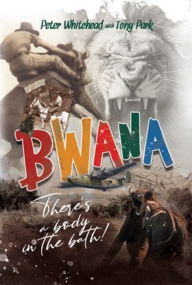 Bwana, There's a Body in the Bath! - Readers Warehouse