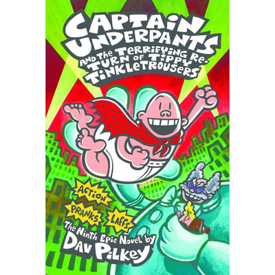 Captain Underpants And The Terrifying Return Of Tippy Tinkletrousers Dav Pilkey