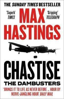 Chastise : The Dambusters - Readers Warehouse