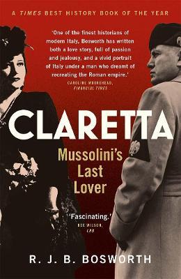 Claretta - Mussolini's Last Lover - Readers Warehouse