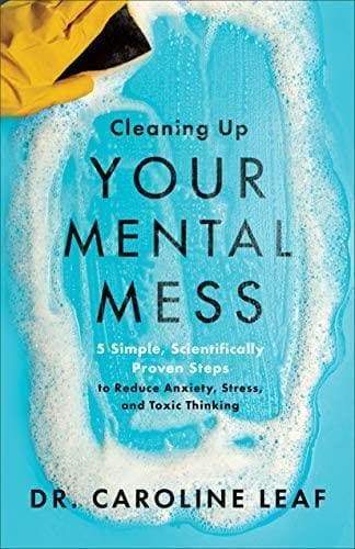 Cleaning Up Your Mental Mess - Readers Warehouse