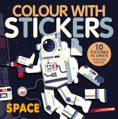 Colour with Stickers: Space - Readers Warehouse