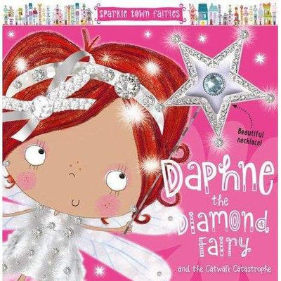 Daphne The Diamond Fairy And The Catwalk Catastrophe - Readers Warehouse
