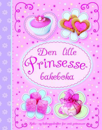 Den Lille Prinsessebakeboka (Norwegian) - Readers Warehouse